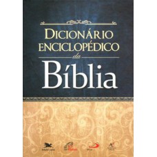 DICIONÁRIO ENCICLOPÉDICO DA BÍBLIA