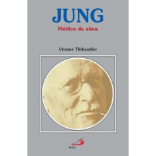 JUNG: MÉDICO DA ALMA