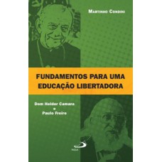 FUNDAMENTOS PARA UMA EDUCAÇÃO LIBERTADORA