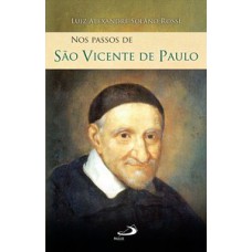 NOS PASSOS DE SÃO VICENTE DE PAULO