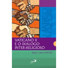 VATICANO II E O DIÁLOGO INTER-RELIGIOSO