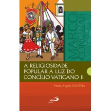 RELIGIOSIDADE POPULAR À LUZ DO CONCÍLIO VATICANO II