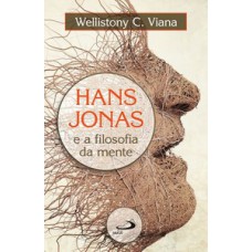 HANS JONAS E A FILOSOFIA DA MENTE