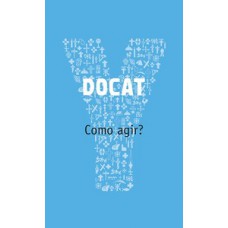 DOCAT: COMO AGIR?