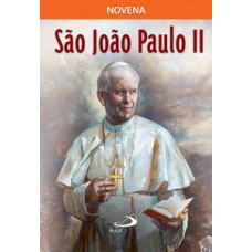 SÃO JOÃO PAULO II: NOVENA