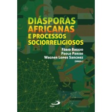 DIÁSPORAS AFRICANAS E PROCESSOS SOCIORRELIGIOSOS