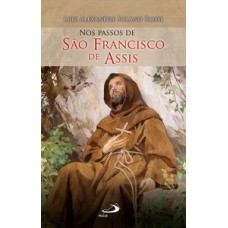 NOS PASSOS DE SÃO FRANCISCO DE ASSIS