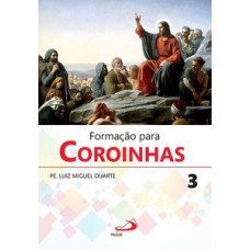 FORMAÇÃO PARA COROINHAS 3