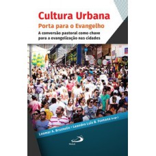 CULTURA URBANA: PORTA PARA O EVANGELHO: PORTA PARA O EVANGELHO