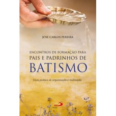 ENCONTRO DE FORMAÇÃO PARA PAIS E PADRINHOS DE BATISMO