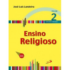 ENSINO RELIGIOSO - VOLUME 2: LIVRO DO PROFESSOR