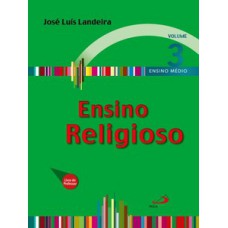 ENSINO RELIGIOSO - VOLUME 3: LIVRO DO PROFESSOR