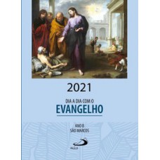 DIA A DIA COM O EVANGELHO 2021