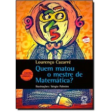 QUEM MATOU O MESTRE DE MATEMATICA?