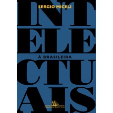 Intelectuais à brasileira