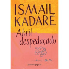 Abril despedaçado