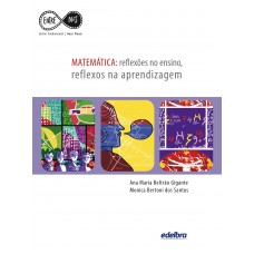 Matemática: reflexões no ensino, reflexos na aprendizagem