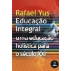 Educacao Integral Um Educacao Holistica