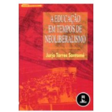 A Educacao Em Tempos De Neoliberalismo