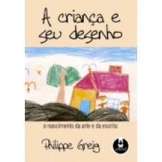 A Crianca E Seu Desenho