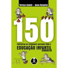 150 Propostas De Atividades Motoras P/Educ.