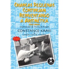 CRIANCAS PEQUENAS CONTINUAM REINVENTAND