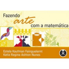 Fazendo Arte Com A Matematica 1Ed. *