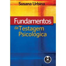 FUNDAMENTOS DA TESTAGEM PSICOLOGICA