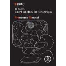 Frato 40 Anos Com Olhos De Crianca