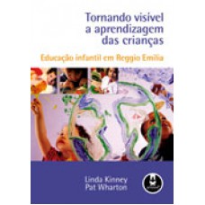 Tornando Visivel A Aprendizagem Das Criancas