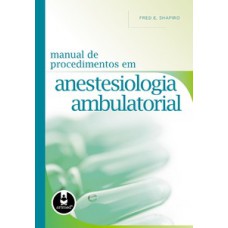 MANUAL DE PROCEDIMENTOS EM ANESTESIOLOGI