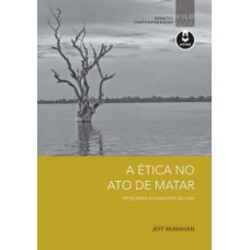 A Etica No Ato De Matar: Probl As Margens Da Vida