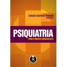 PSIQUIATRIA PARA O MEDICO GENERALISTA