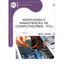 MONTAGEM E MANUTENÇÃO DE COMPUTADORES: PCS