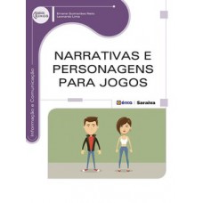 NARRATIVAS E PERSONAGENS PARA JOGOS