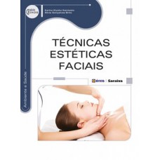 TÉCNICAS ESTÉTICAS FACIAIS