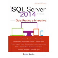 MICROSOFT SQL SERVER 2014 EXPRESS: GUIA PRÁTICO E INTERATIVO