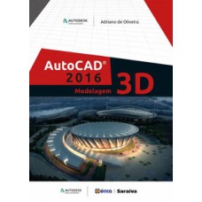 AUTOCAD 2016: MODELAGEM 3D