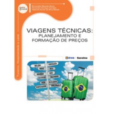 VIAGENS TÉCNICAS: PLANEJAMENTO E FORMAÇÃO DE PREÇOS