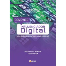 COMO SER INFLUENCIADOR DIGITAL