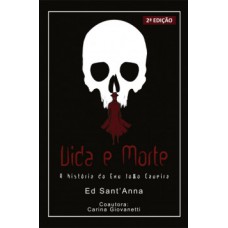 VIDA E MORTE: A HISTÓRIA DO EXU JOÃO CAVEIRA