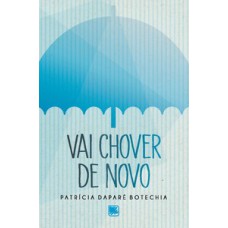 VAI CHOVER DE NOVO