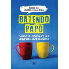 BATENDO PAPO: FALE E APRENDA DE MANEIRA INTERATIVA