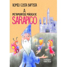 A METAMORFOSE MÁGICA DE SARAPICO