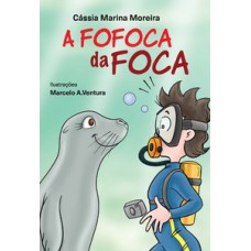 A FOFOCA DA FOCA