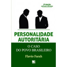 PERSONALIDADE AUTORITÁRIA: O CASO DO POVO BRASILEIRO