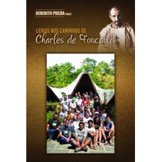 LEIGOS NOS CAMINHOS DE CHARLES DE FOUCAULD