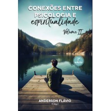 CONEXÕES ENTRE PSICOLOGIA E ESPIRITUALIDADE