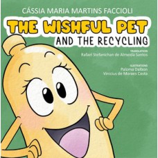 THE WISHFUL PET AND THE RECYCLING