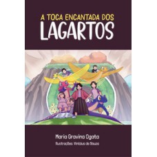 A TOCA ENCANTADA DOS LAGARTOS